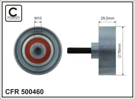 76x10x30 metal Ролик паска приводного Ford Fiesta 00-, Focus II 1.8 DI/TDCi/TDDi 05- CAFFARO 500460